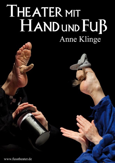 Theater mit Hand und Fuß ©www.fusstheater.de