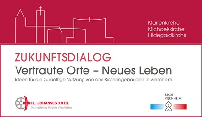weiße Strichzeichnung einer Kirche auf rotem Grund mit Titel Zukunftsdialog Vertraute Orte - Neues Leben