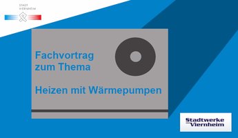 Text Fachvortrag zum Thema Wärmepumpen